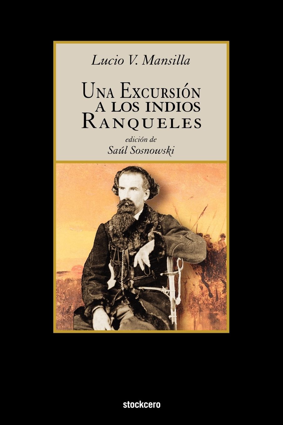 Una Excursion A Los Indios Ranqueles