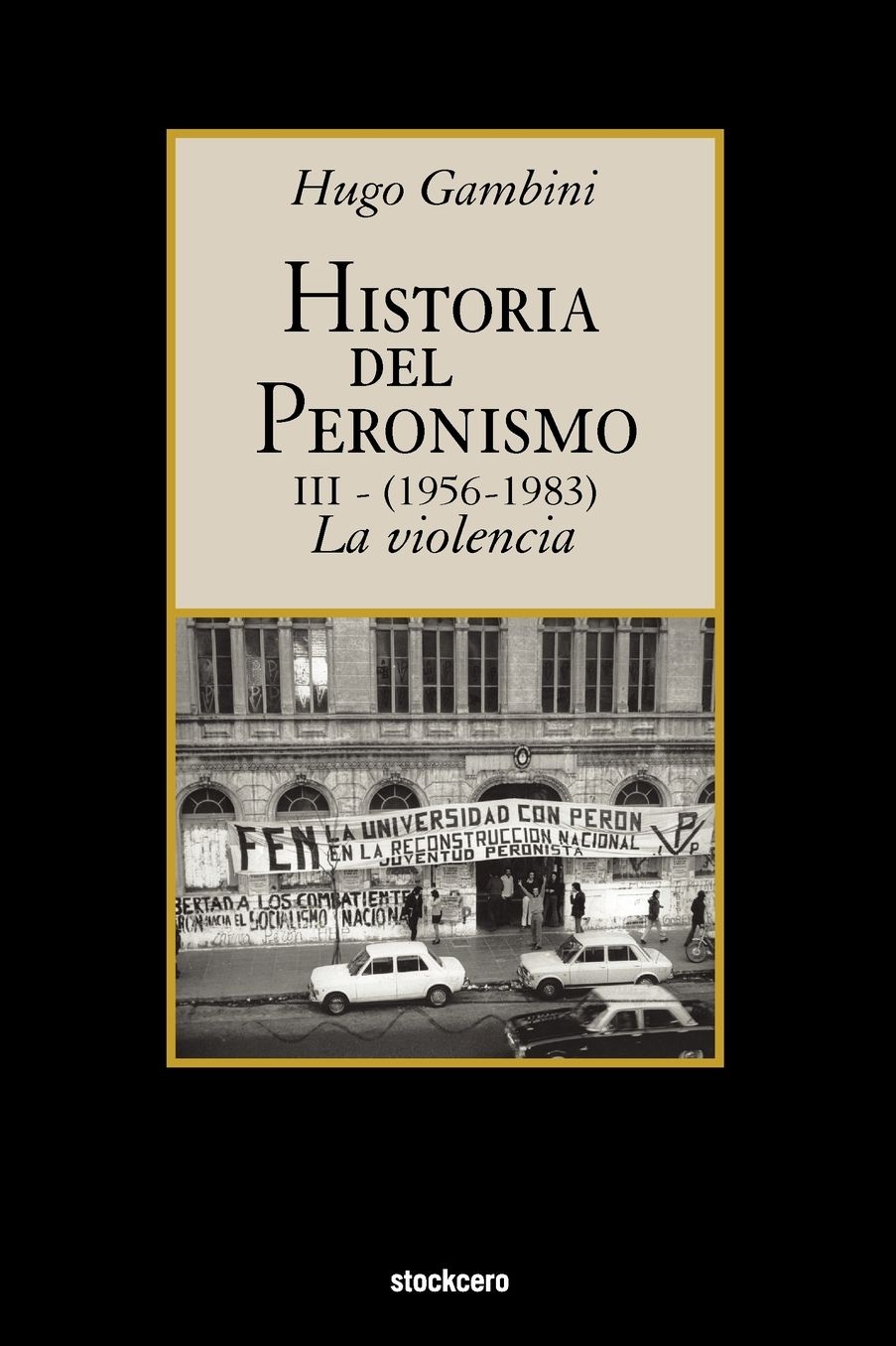 Historia Del Peronismo Iii (1956-1983)-La Violencia