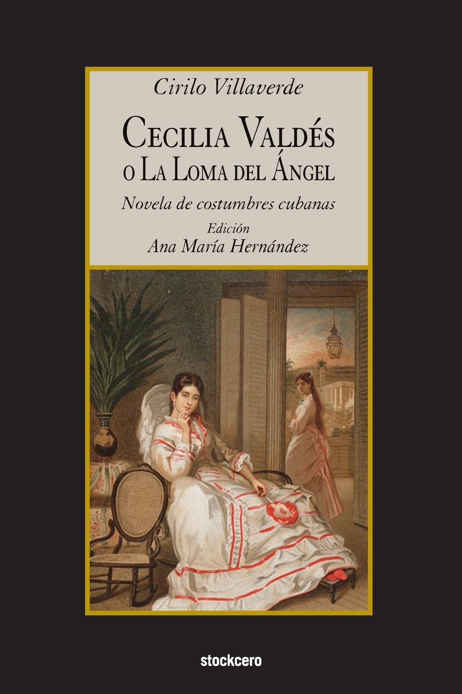 Cecilia Valdes o La Loma del Angel