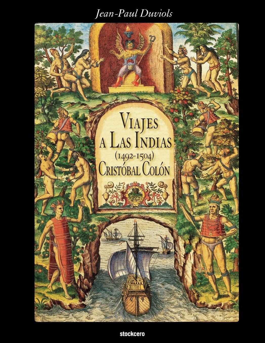 Cristobal Colon - Viajes a Las Indias (1492-1504)