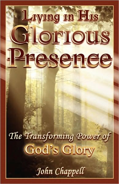 Living In His Glorious Presence