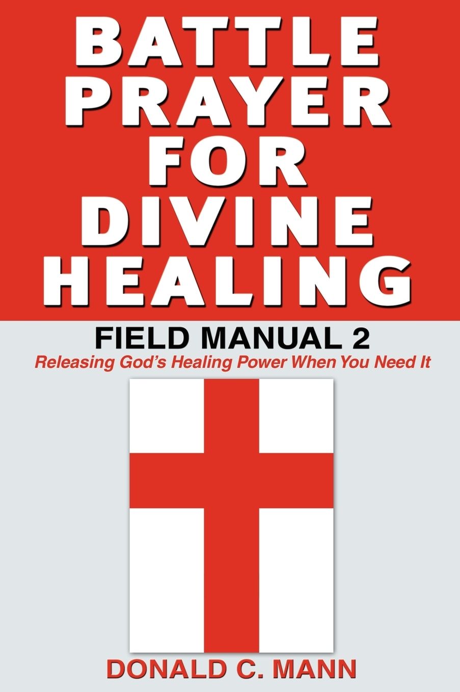 Battle Prayer For Divine Healing