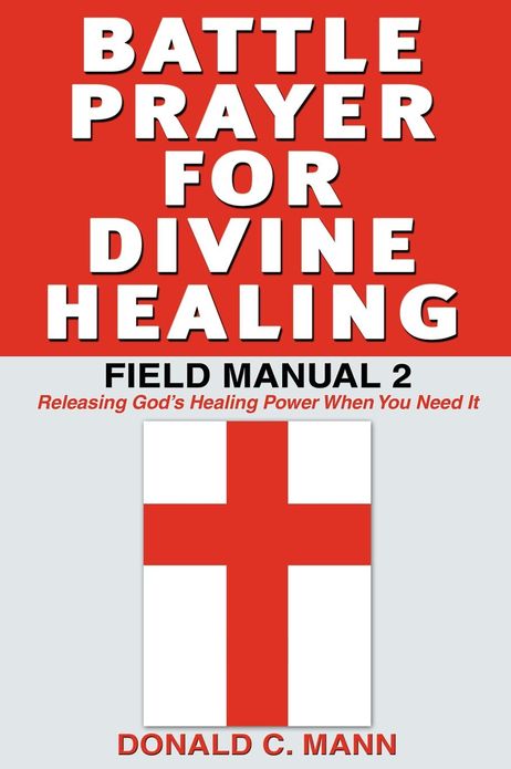 Battle Prayer For Divine Healing