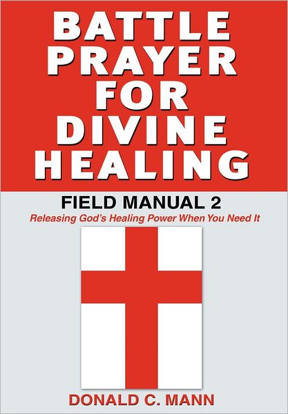 Battle Prayer For Divine Healing