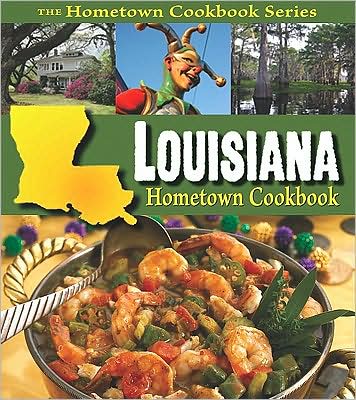 Louisiana Hometown Cookbook