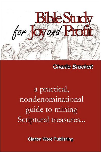 Bible Study For Joy And Profit