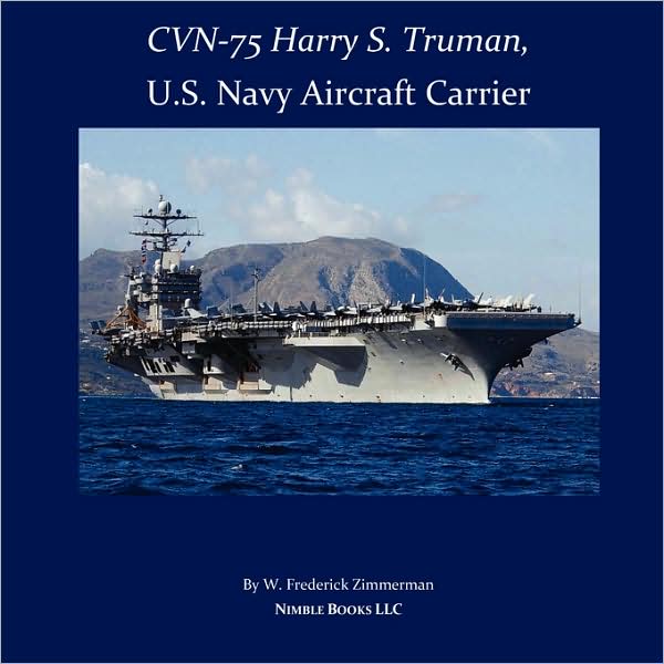 Cvn-75 Harry S. Truman, U.S. Navy Aircraft Carrier