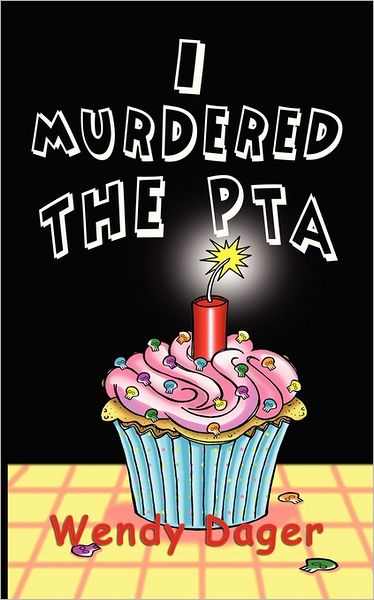 I Murdered The Pta