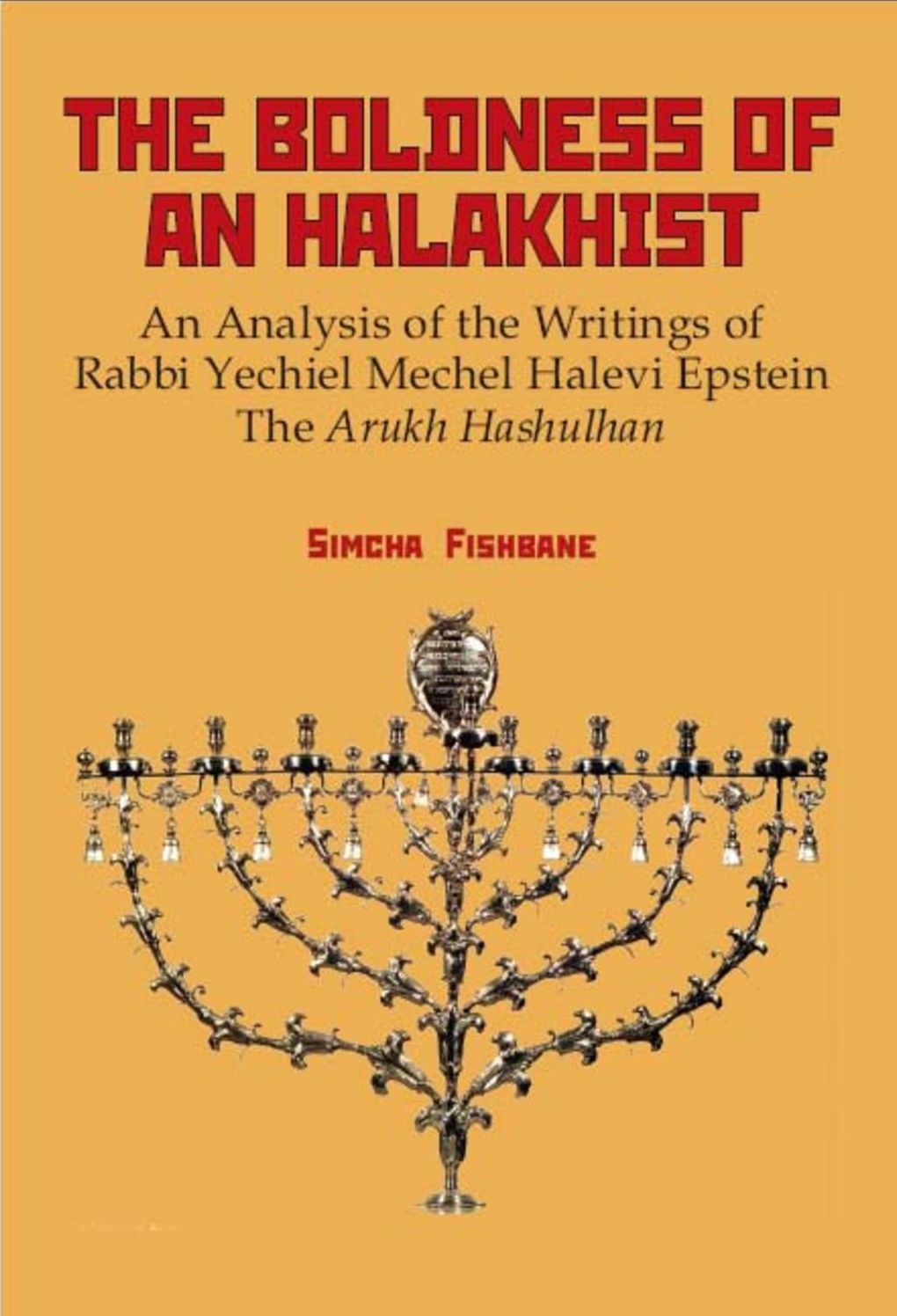 The Boldness Of An Halakhist
