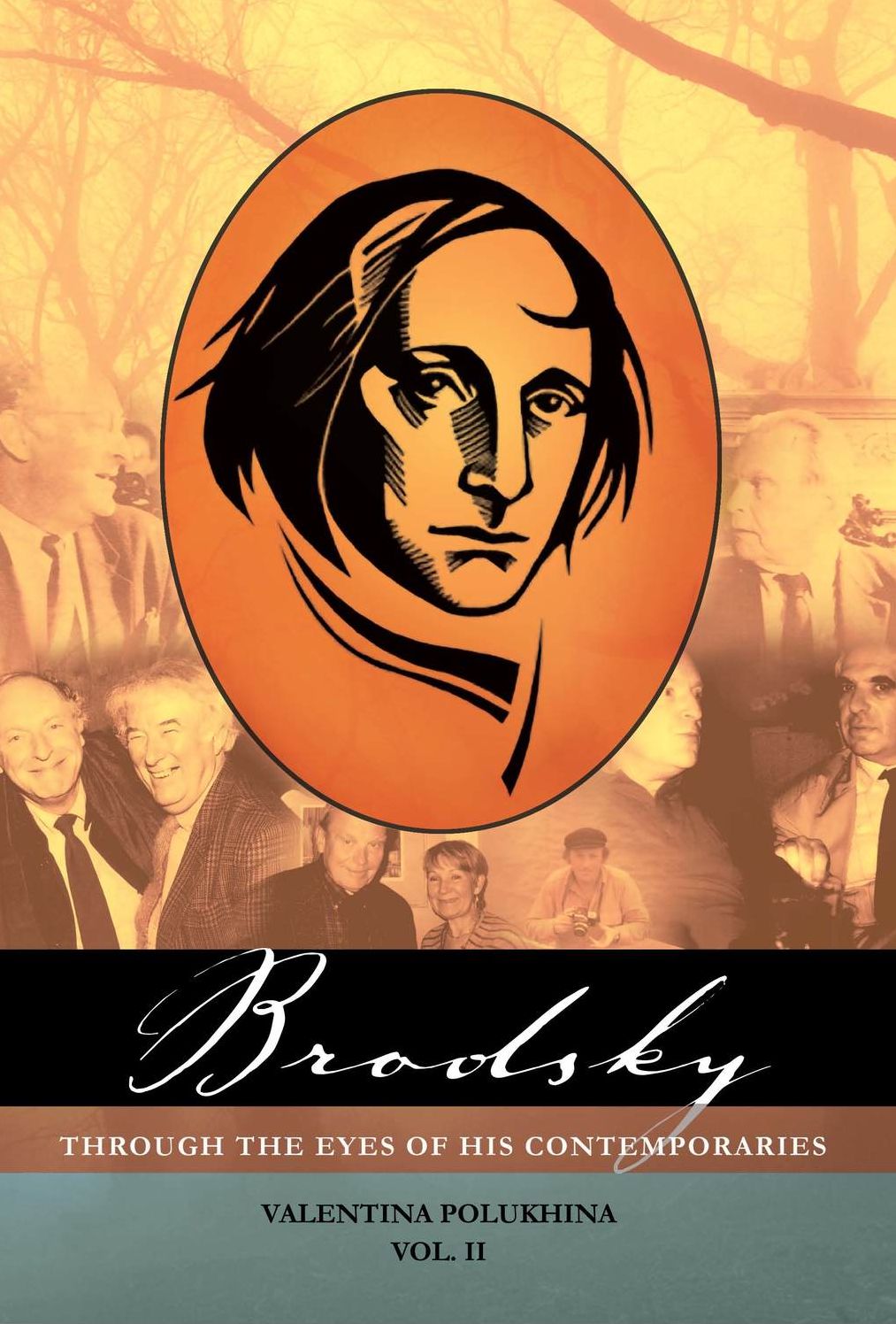 Brodsky Through The Eyes Of His Contemporaries, Vol. 2
