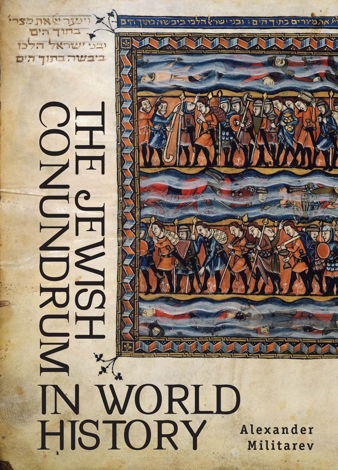 The Jewish Conundrum In World History