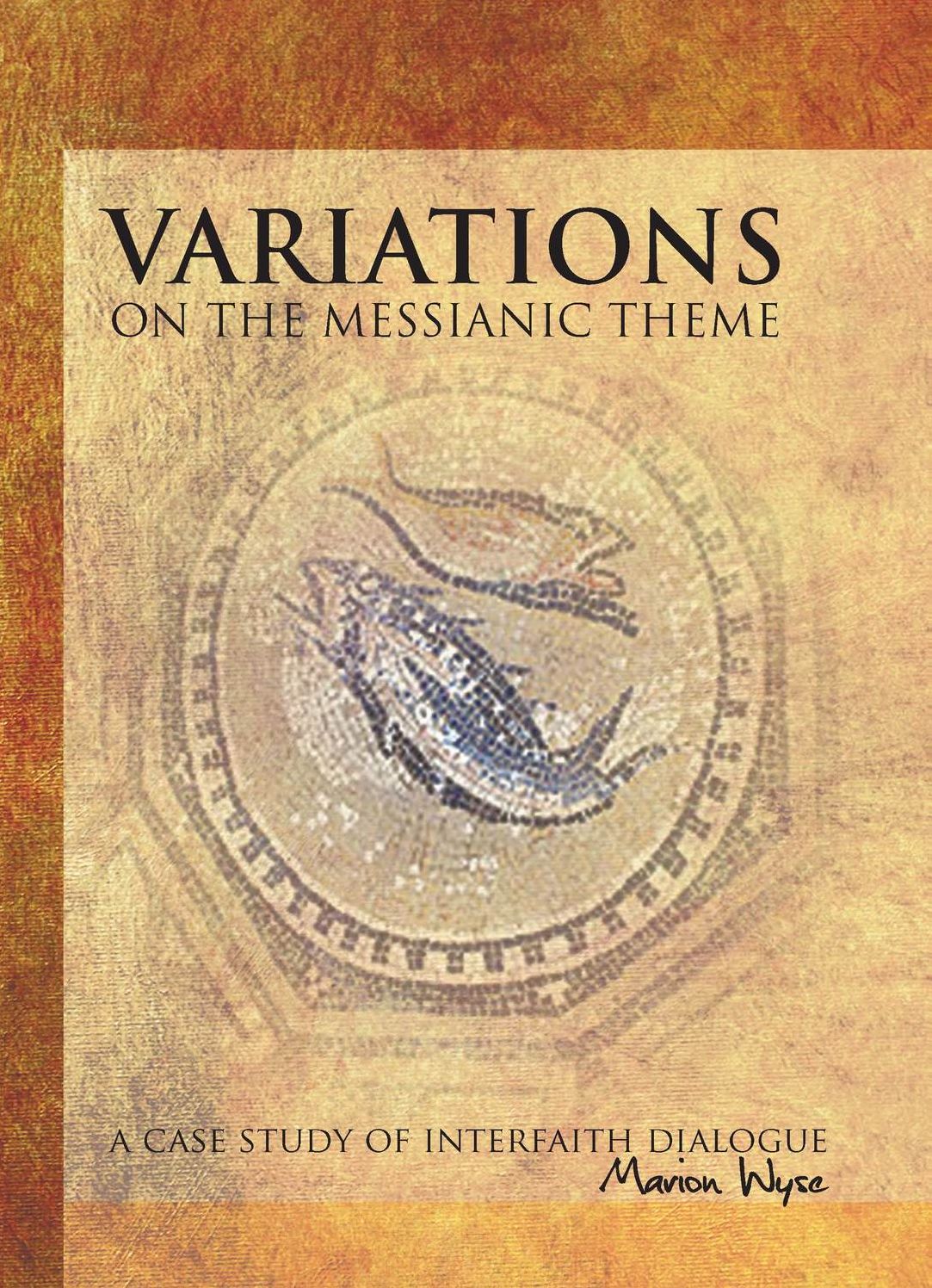 Variations On The Messianic Theme