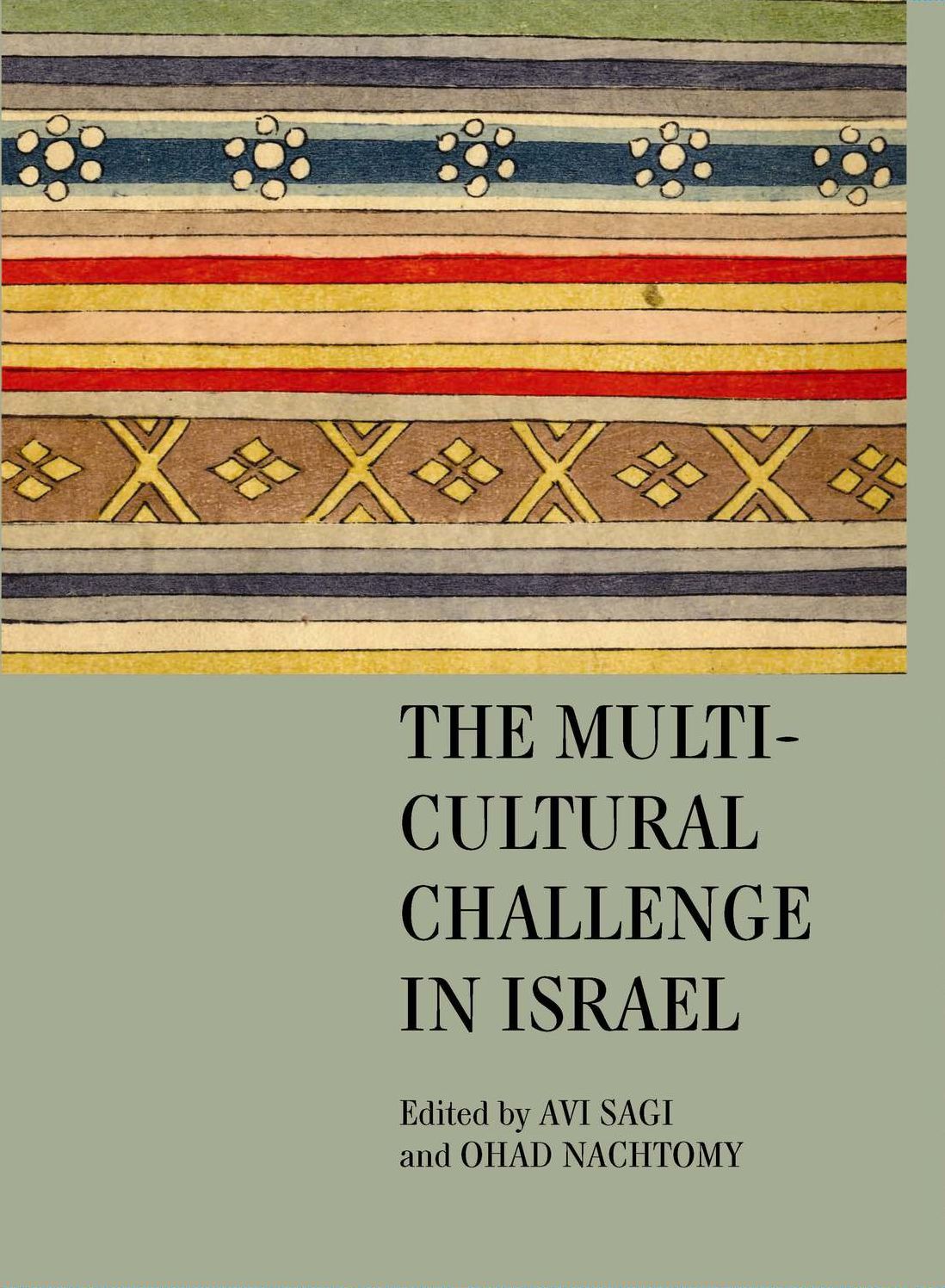The Multicultural Challenge In Israel