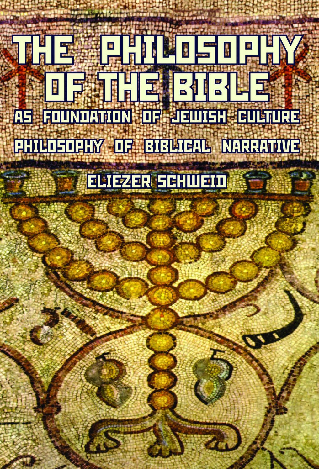 The Philosophy Of The Bible As Foundation Of Jewish Culture