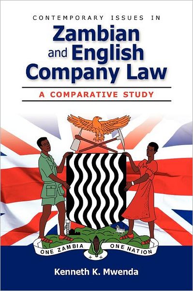 Contemporary Issues In Zambian And English Company Law