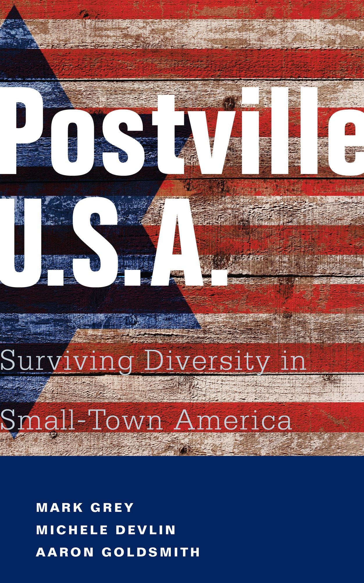 Postville: USA: Surviving Diversity in Small-Town America