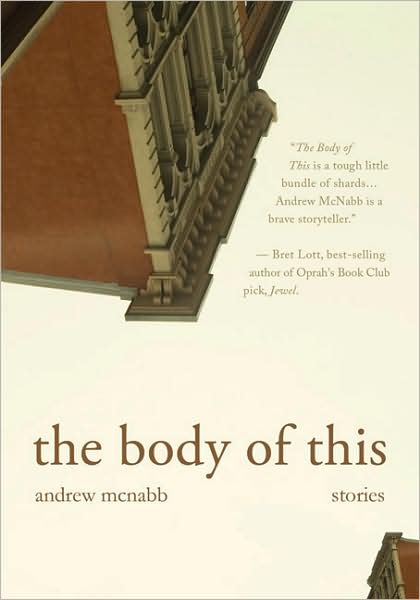The Body of This: Stories