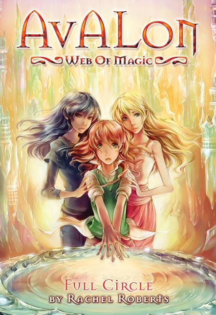 Full Circle (Avalon Web of Magic Series #12)