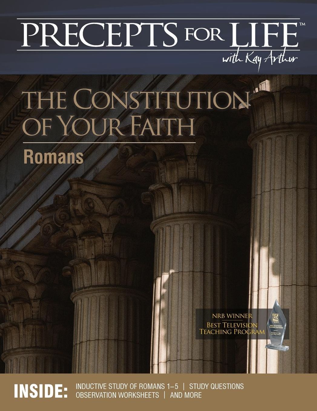 Precepts For Life Study Companion: The Constitution of Your Faith (Romans)