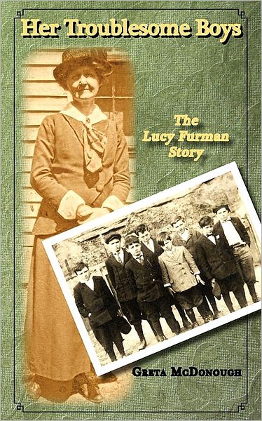 Her Troublesome Boys: The Lucy Furman Story