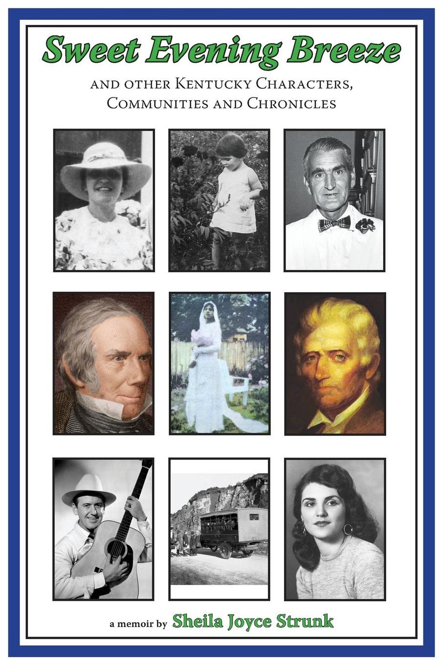Sweet Evening Breeze: And Other Kentucky Characters, Communities and Chronicles