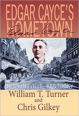 Edgar Cayce's Hometown: Hopkinsville, Kentucky