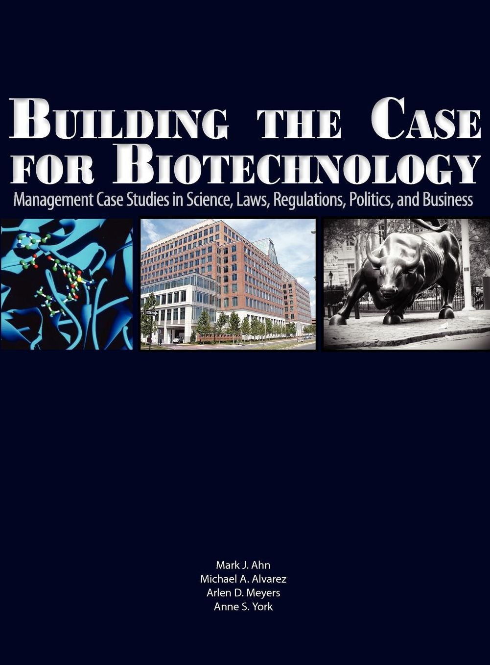Building The Case For Biotechnology