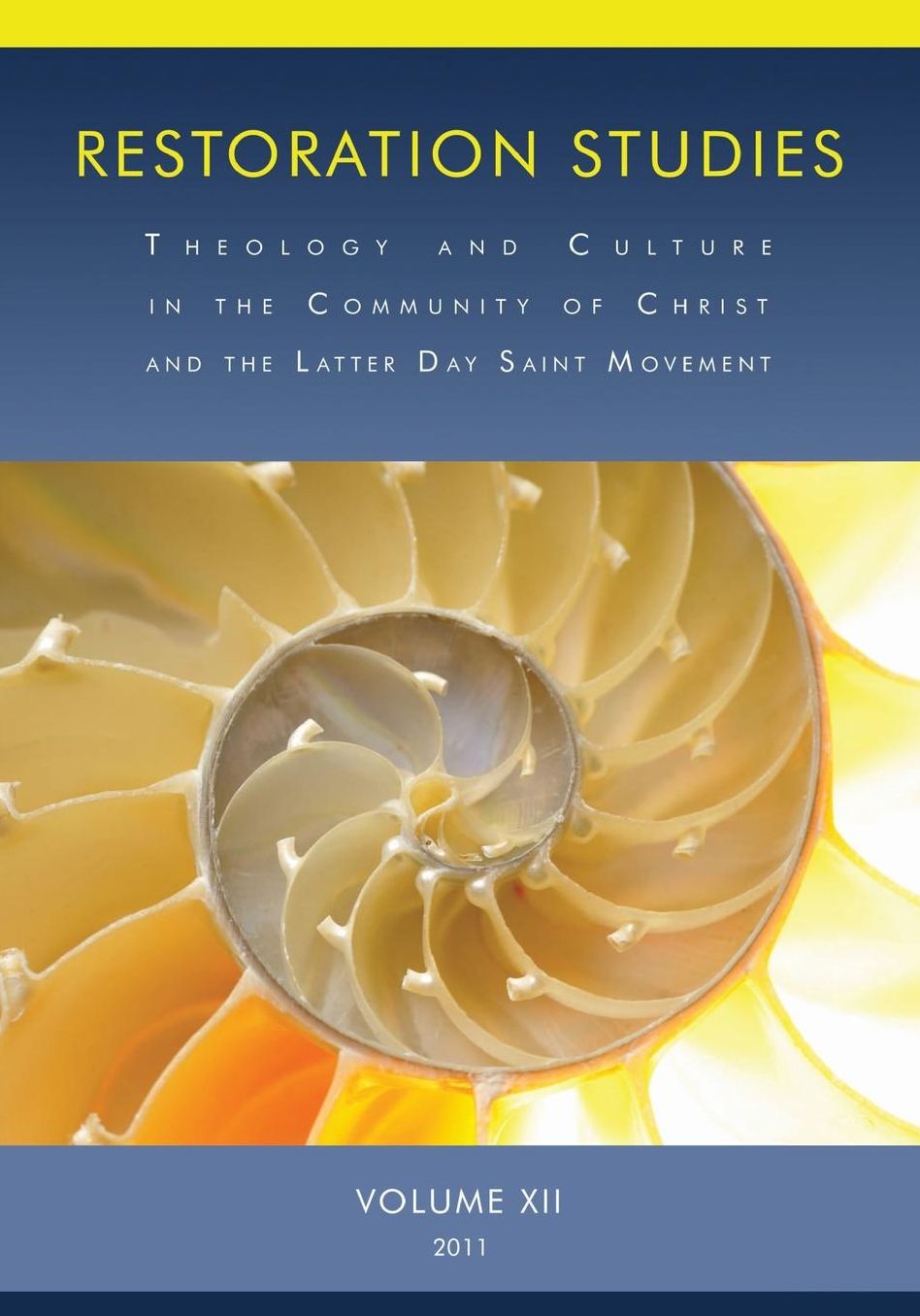 Restoration Studies: Theology and Culture in the Community of Christ and the Latter Day Saint Movement