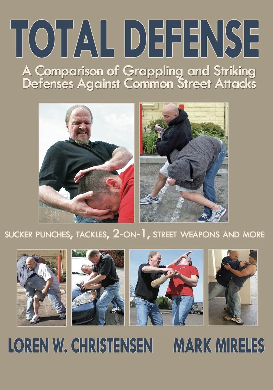 Total Defense: A Comparison of Grappling and Striking Defenses Against Common Street Attacks