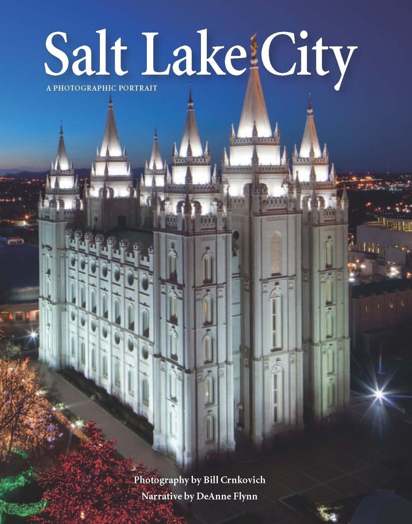 Salt Lake City: A Photographic Portrait