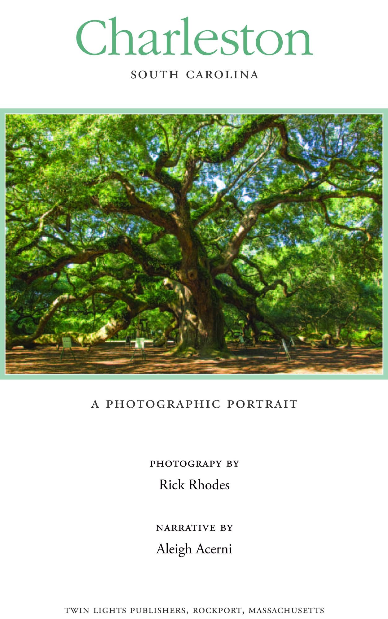 Charleston, South Carolina: A Photographic Portrait
