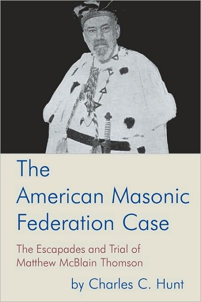 The American Masonic Federation Case