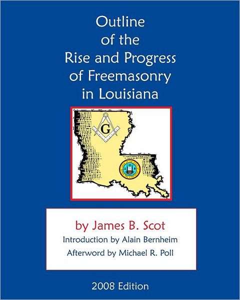 Outline Of The Rise And Progress Of Freemasonry In Louisiana