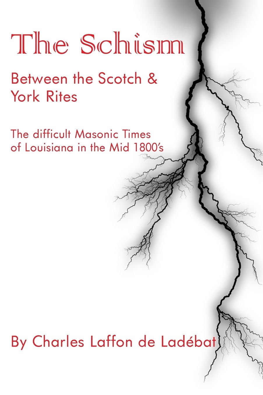 The Schism Between the Scotch and York Rites