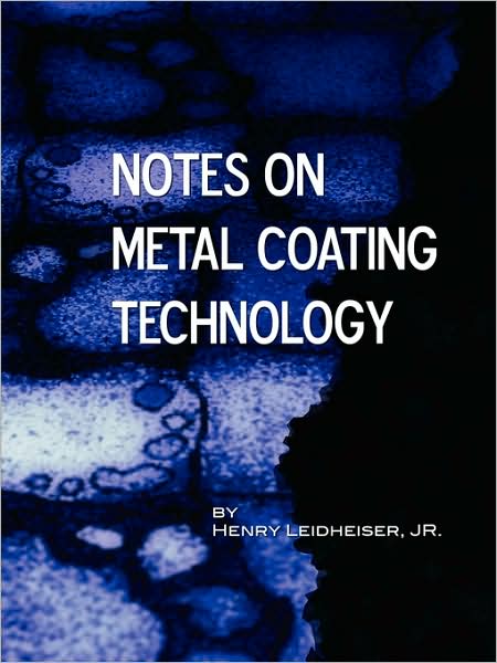 Notes On Metal Coating Technology (Applied Engineering)