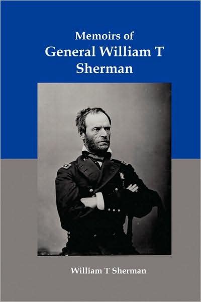 Memoirs Of General William T Sherman