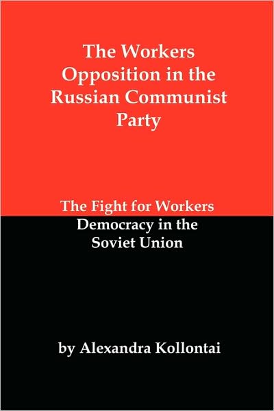 The Workers Opposition In The Russian Communist Party