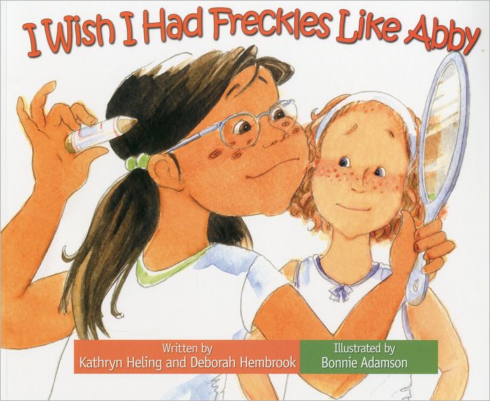 I Wish I Had Freckles Like Abby