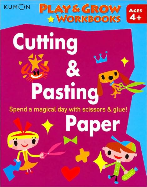 Kumon Play and Grow Workbooks: Cutting and Pasting Paper