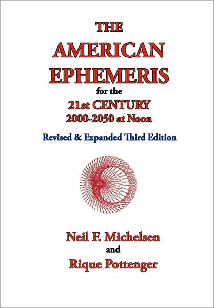 The American Ephemeris For The 21st Century, 2000-2050 At Noon