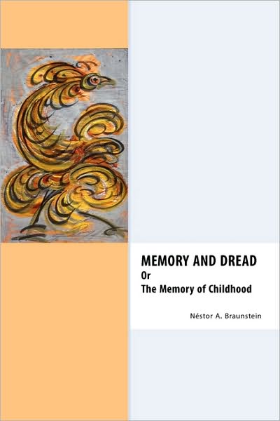 Memory and Dread: Or the Memory of Childhood