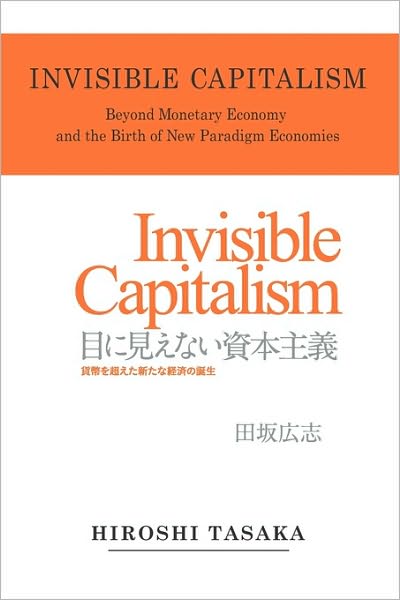Invisible Capitalism. Beyond Monetary Economy And The Birth Of New Paradigm