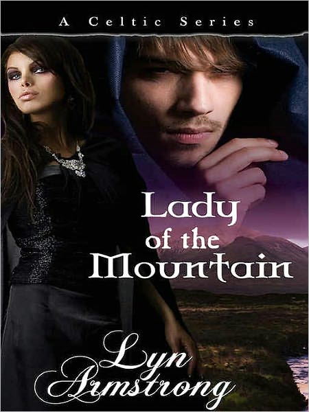 Lady of the Mountain [Celtic Series Book 4]