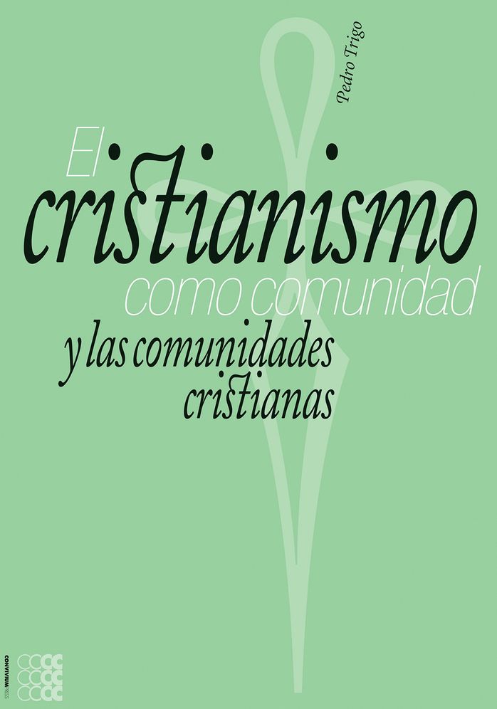 El cristianismo como comunidad y las comunidades cristianas
