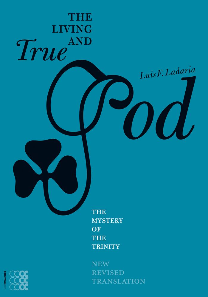 Living and True God: The Mystery of the Trinity
