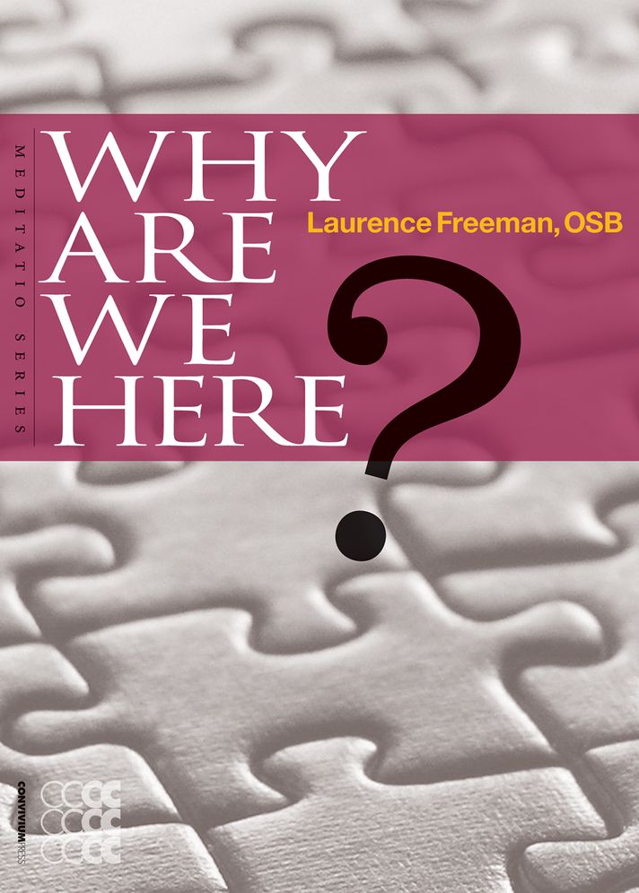Why Are We Here
