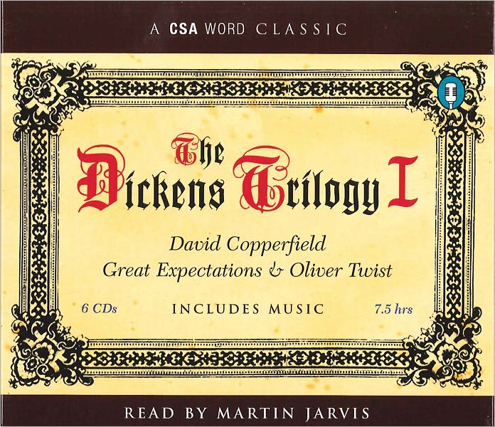 Dickens Trilogy I: David Copperfield, Great Expectations, and Oliver Twist