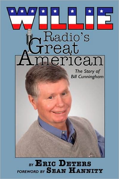 Willie: Radio's Great American: The Story of Bill Cunningham