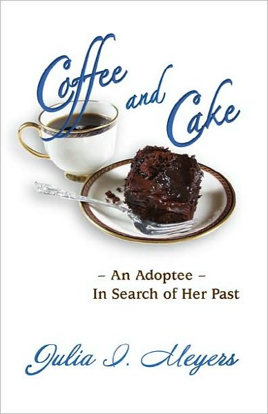 Coffee & Cake: An Adoptee in Search of Her Past
