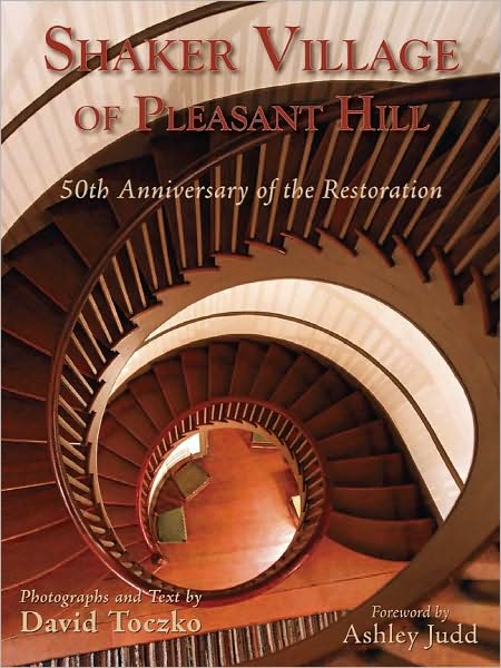 Shaker Village of Pleasant Hill: 50th Anniversary of the Restoration